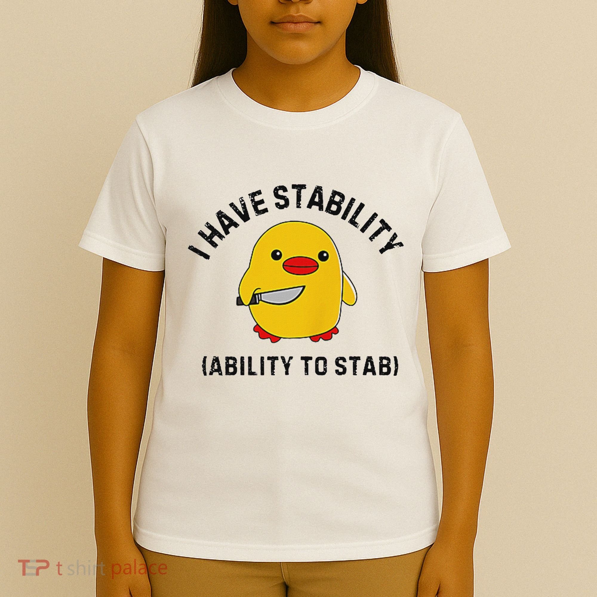 Funny Cute Duck Funny I Have Stability Ability To Stab T-Shirt