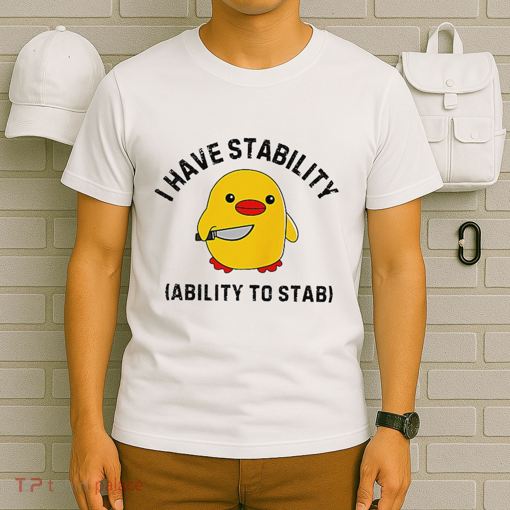 Funny Cute Duck Funny I Have Stability Ability To Stab T-Shirt