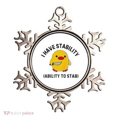 Funny Cute Duck Funny I Have Stability Ability To Stab Ornament