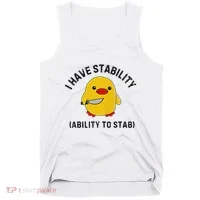 Funny Cute Duck Funny I Have Stability Ability To Stab Tank Top thumb 0