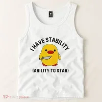 Funny Cute Duck Funny I Have Stability Ability To Stab Tank Top thumb 2