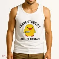 Funny Cute Duck Funny I Have Stability Ability To Stab Tank Top thumb 3