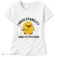 Funny Cute Duck Funny I Have Stability Ability To Stab Women's T-Shirt thumb 0