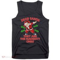 Funny Christmas Dear Santa They Are The Naughty Ones Tank Top thumb 0