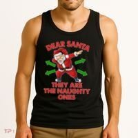 Funny Christmas Dear Santa They Are The Naughty Ones Tank Top thumb 3