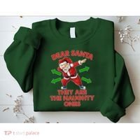 Funny Christmas Dear Santa They Are The Naughty Ones Sweatshirt thumb 2