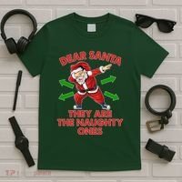 Funny Christmas Dear Santa They Are The Naughty Ones T-Shirt thumb 5
