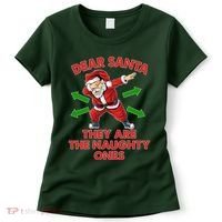 Funny Christmas Dear Santa They Are The Naughty Ones Women's T-Shirt thumb 0