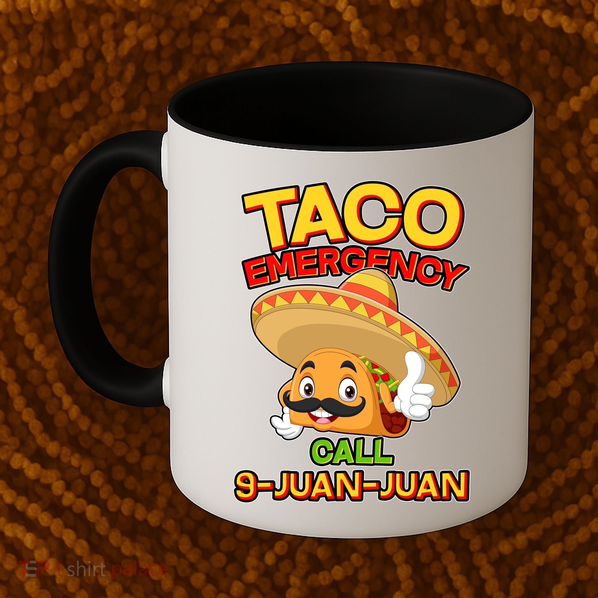 Funny Cinco De Mayo Taco Emergency Call 9 Juan Juan Coffee Mug