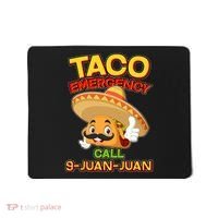 Funny Cinco De Mayo Taco Emergency Call 9 Juan Juan Mousepad thumb 0