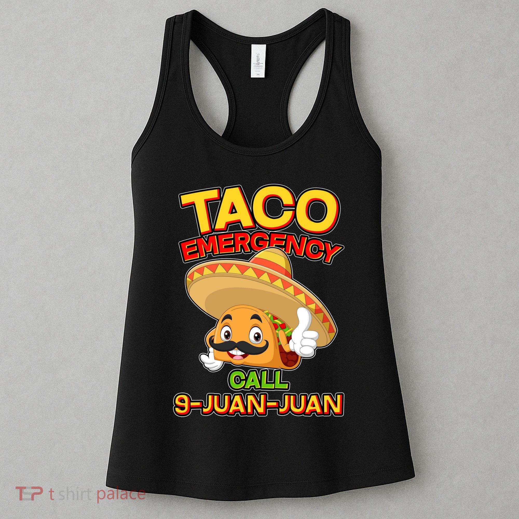 Funny Cinco De Mayo Taco Emergency Call 9 Juan Juan Women's Tank Top