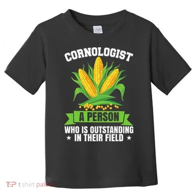 Funny Cornologist Definition Corn Farmer Toddler T-Shirt