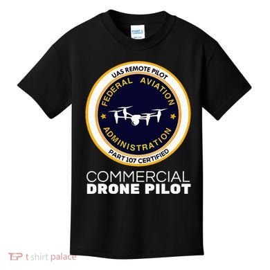 Faa Commercial Drone Pilot Kids T-Shirt