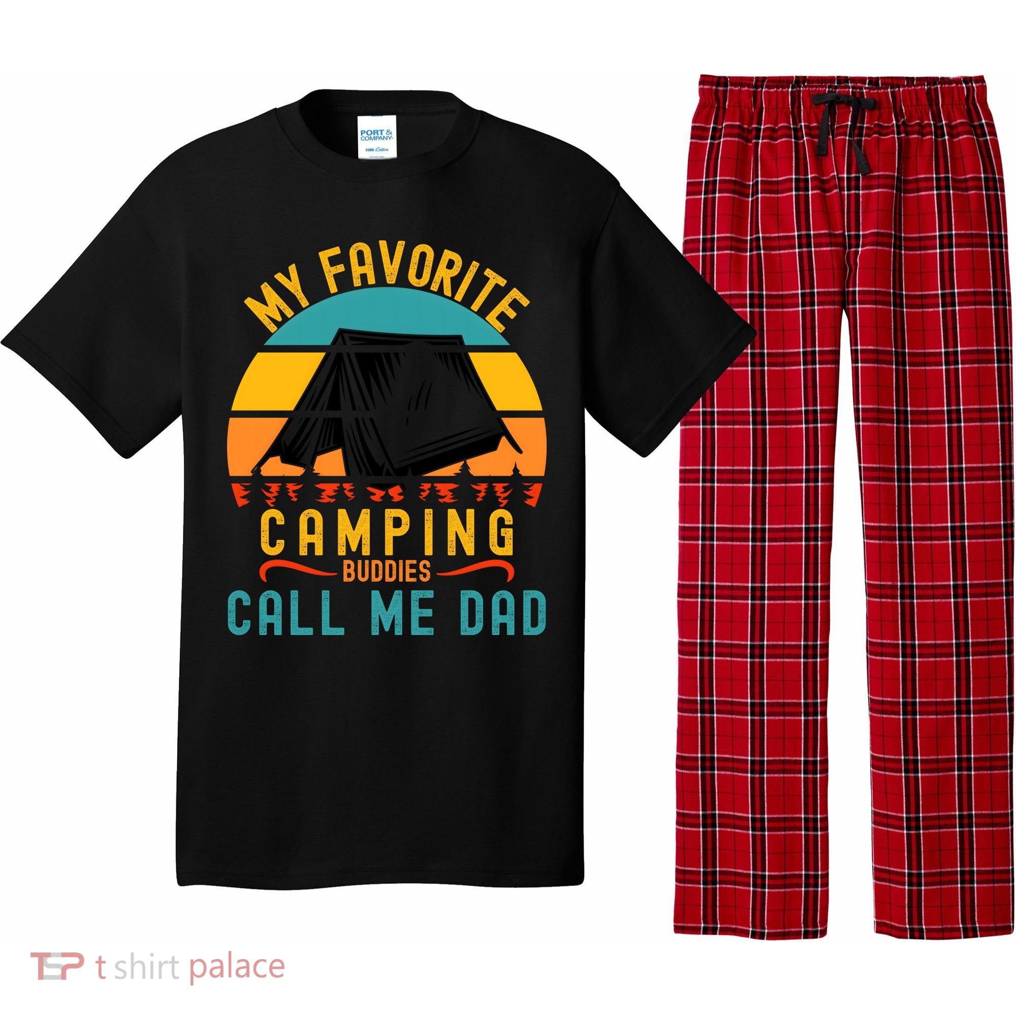 Funny Camping Dad, My Favorite Camping Buddies Call Me Dad Pajama Set