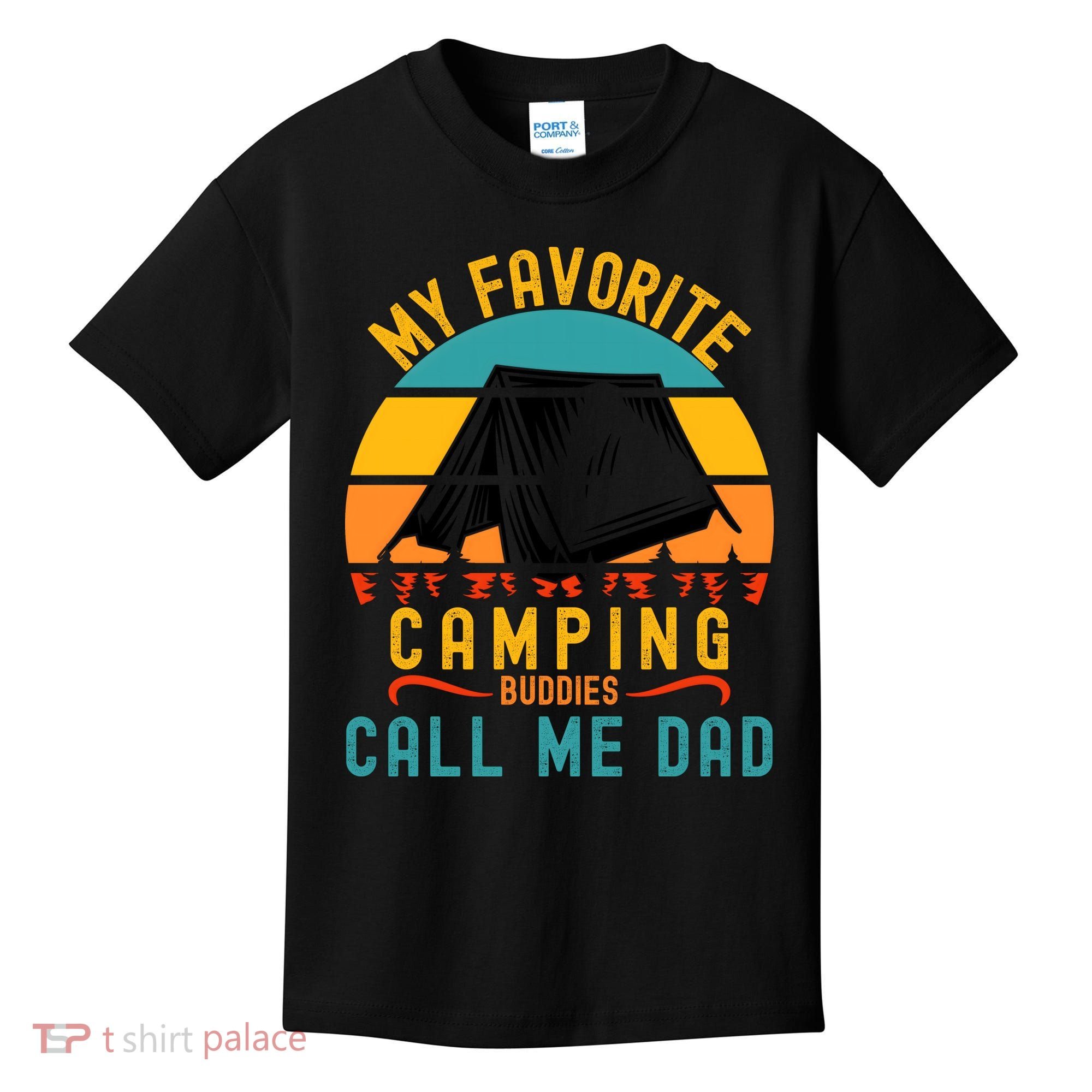 Funny Camping Dad, My Favorite Camping Buddies Call Me Dad Kids T-Shirt