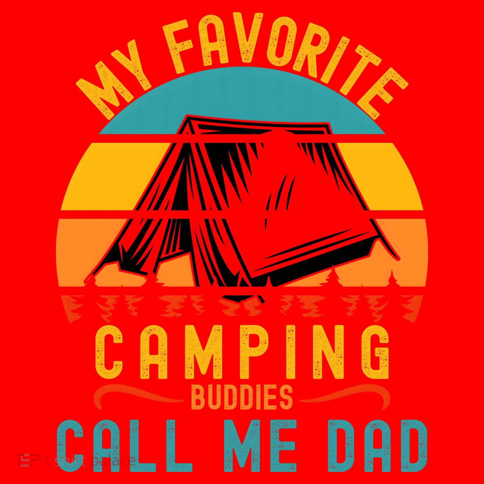 Funny Camping Dad, My Favorite Camping Buddies Call Me Dad Santa Hat