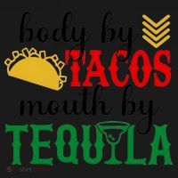 Funny Cinco De Mayo Body By Tacos Mouth By Tequila Toddler Hoodie thumb 2