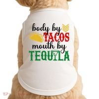 Funny Cinco De Mayo Body By Tacos Mouth By Tequila Doggie Tank thumb 0