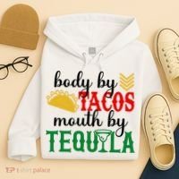 Funny Cinco De Mayo Body By Tacos Mouth By Tequila Hoodie thumb 4