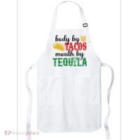 Funny Cinco De Mayo Body By Tacos Mouth By Tequila Apron thumb 0