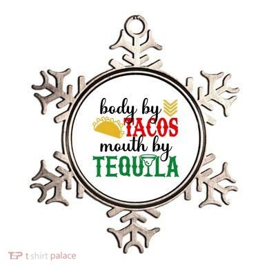 Funny Cinco De Mayo Body By Tacos Mouth By Tequila Ornament