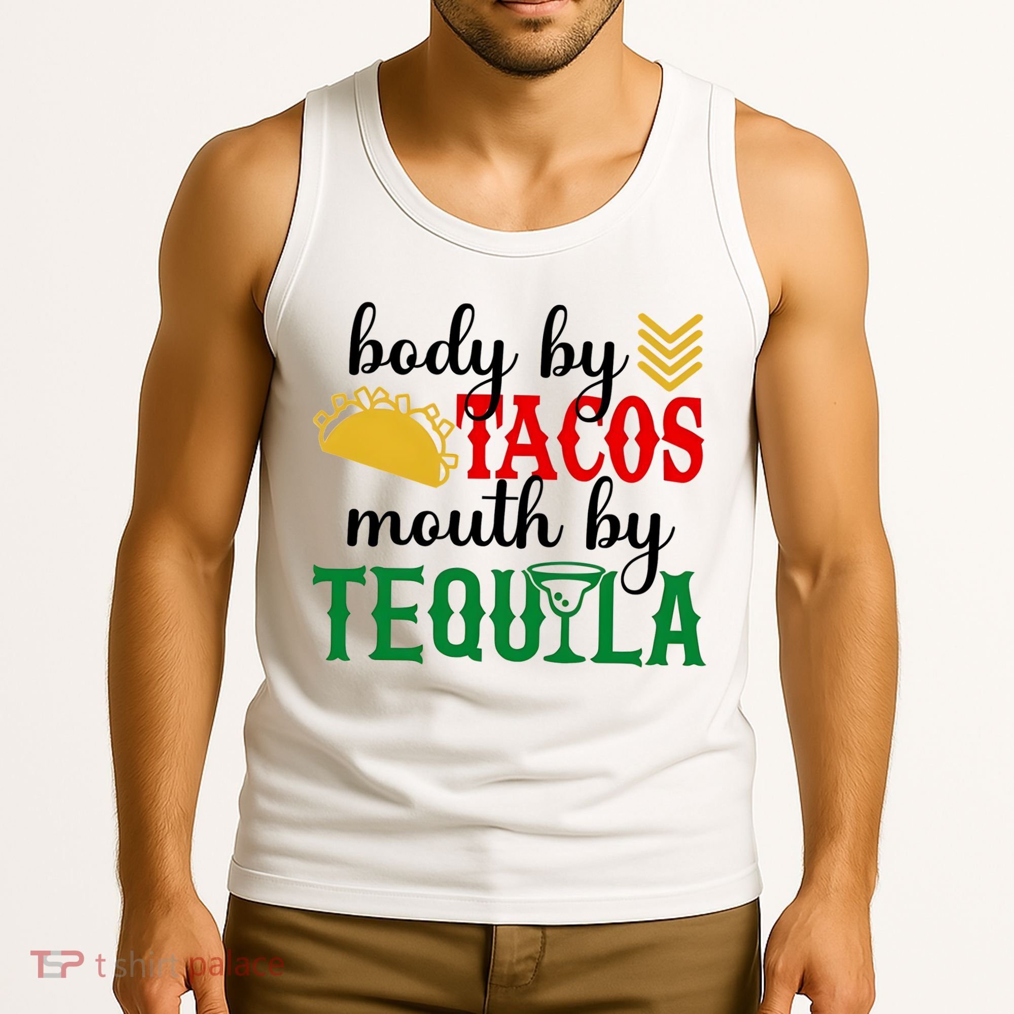 Funny Cinco De Mayo Body By Tacos Mouth By Tequila Tank Top