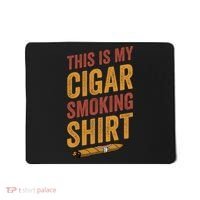 For Cigar Dad This Is My Cigar Smoking Mousepad thumb 0
