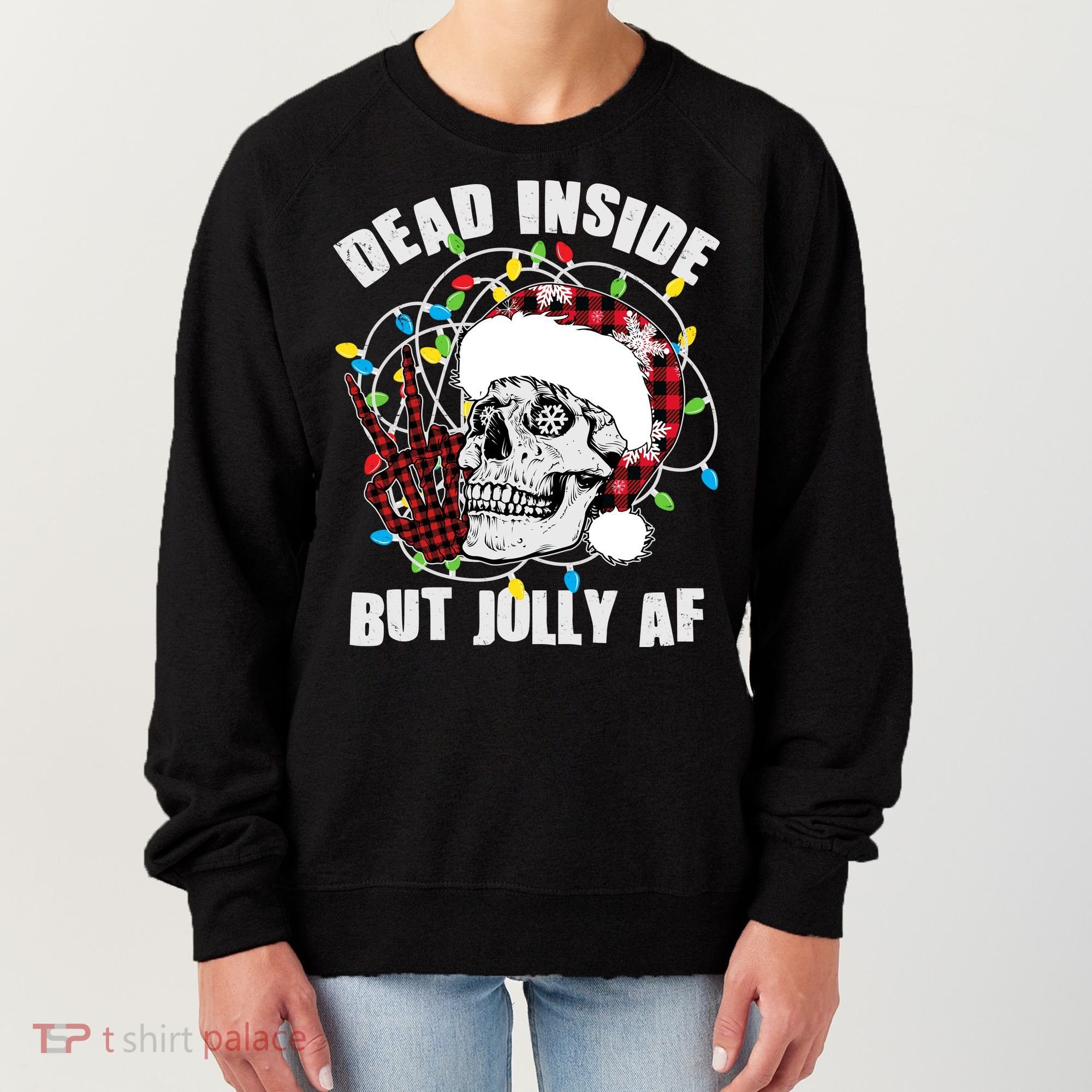 Funny Christmas Dead Inside But Jolly AF Peace Out Skull Women's Sweatshirt