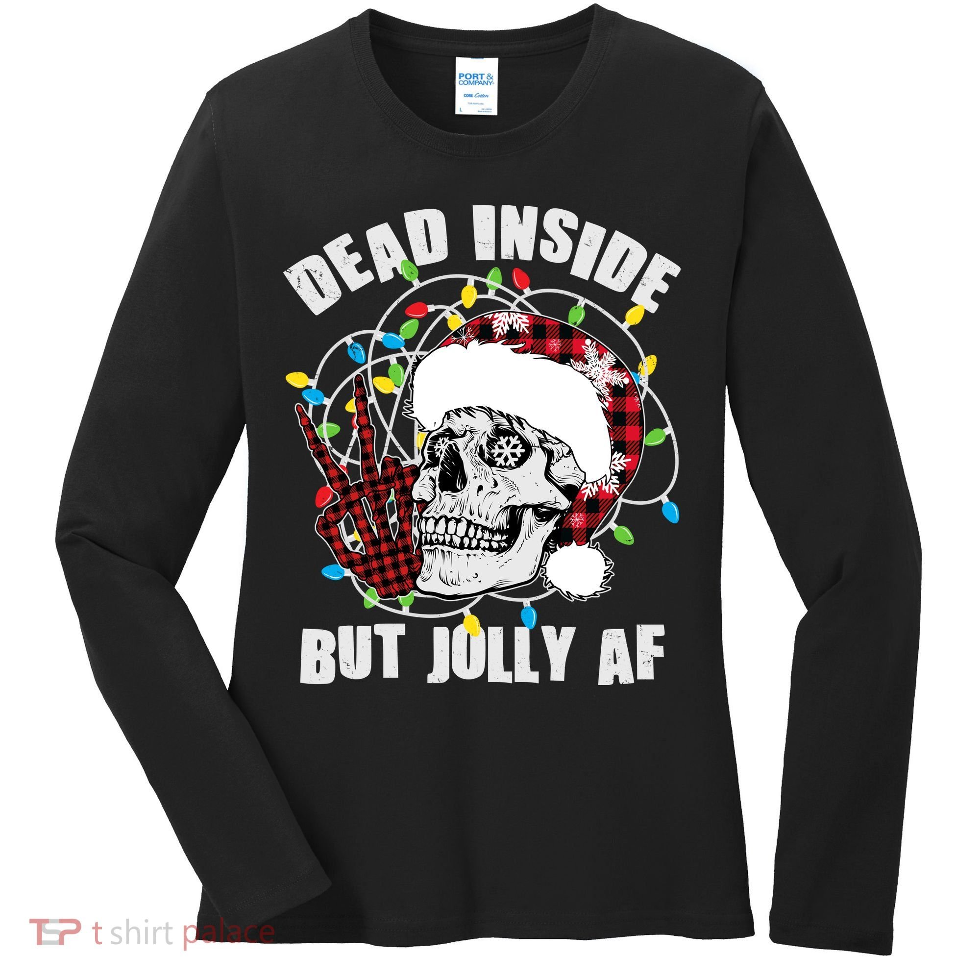 Funny Christmas Dead Inside But Jolly AF Peace Out Skull Women's Long Sleeve Shirt