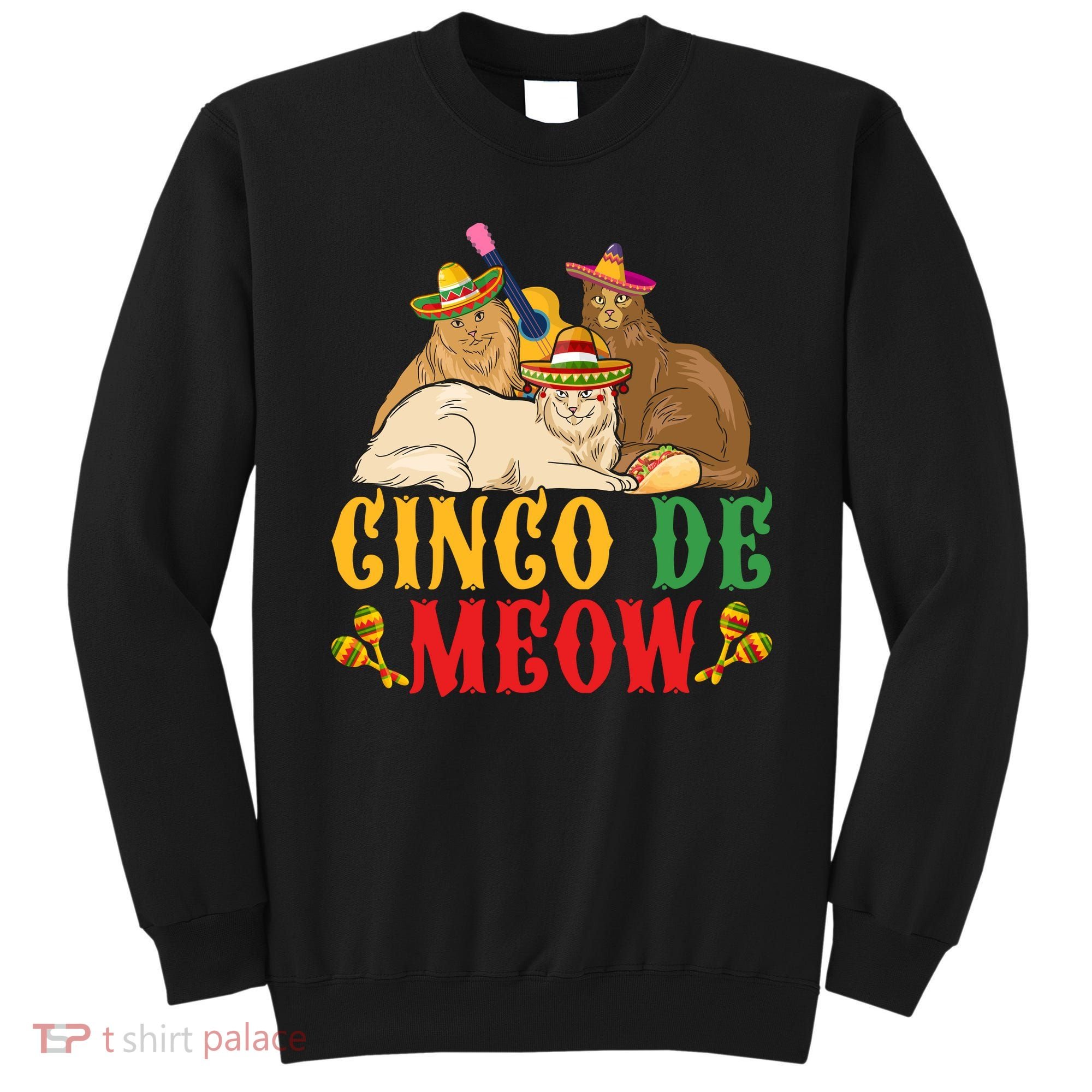 Funny Cinco De Mayo Gift Cinco De Meow Cat Sombrero Sweatshirt
