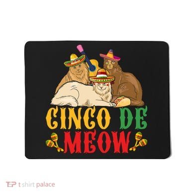 Funny Cinco De Mayo Gift Cinco De Meow Cat Sombrero Mousepad