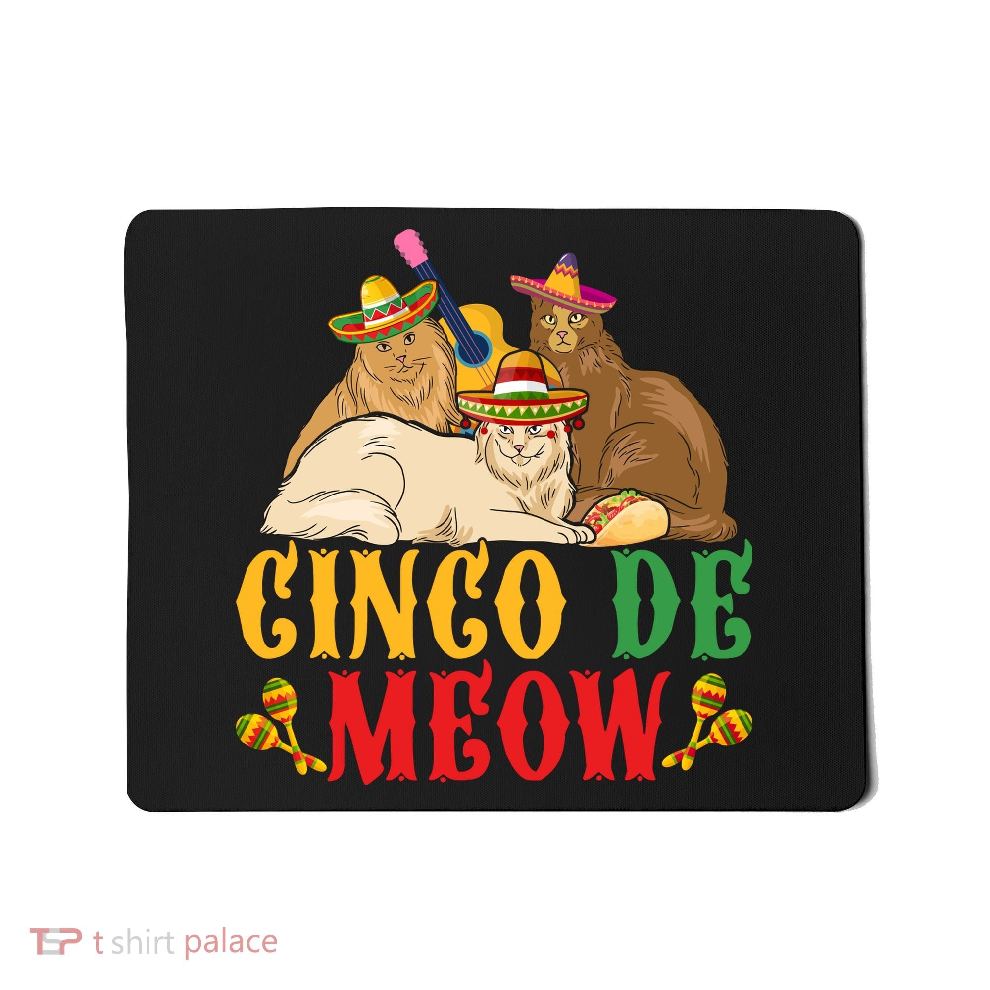 Funny Cinco De Mayo Gift Cinco De Meow Cat Sombrero Mousepad