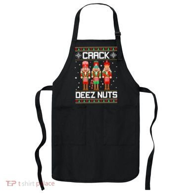 Funny Crack Deez Nuts Ugly Christmas Sweater Xmas Nutcracker Apron