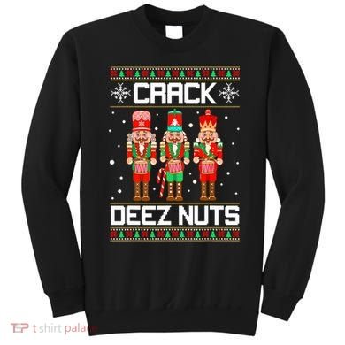 Funny Crack Deez Nuts Ugly Christmas Sweater Xmas Nutcracker Sweatshirt