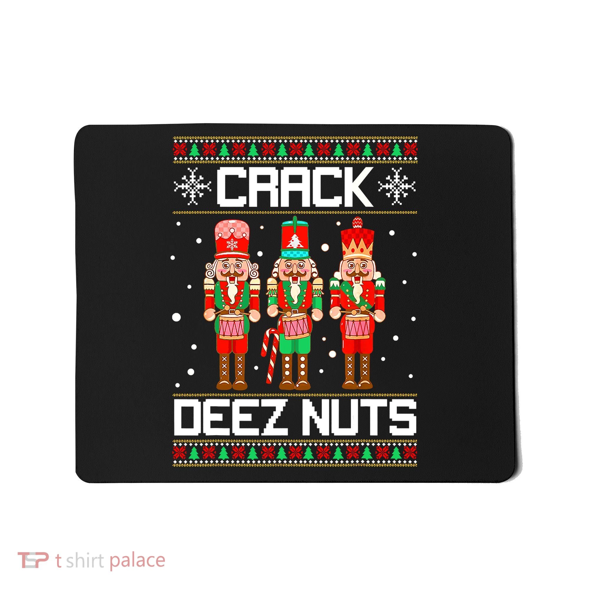 Funny Crack Deez Nuts Ugly Christmas Sweater Xmas Nutcracker Mousepad