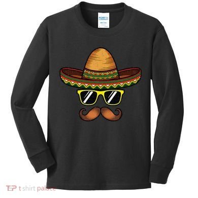 Funny Cinco De Mayo Funny Sombrero Hat With Sunglass Kids Long Sleeve Shirt