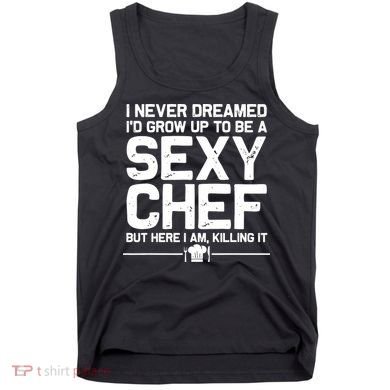Funny Chef Design Men Women Sexy Cooking Novelty Culinary Tank Top