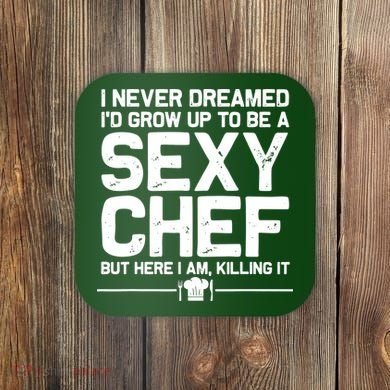 Funny Chef Design Men Women Sexy Cooking Novelty Culinary Coaster
