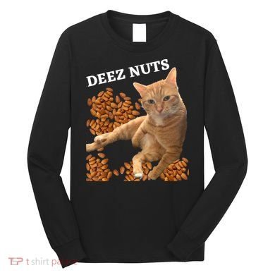 Funny Cat Deez Nuts Joke Long Sleeve Shirt