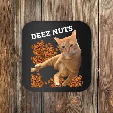 Funny Cat Deez Nuts Joke Coaster