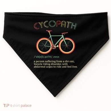 Funny Cycopath Design For Cyclists USA-Made Doggie Bandana