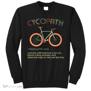 Funny Cycopath Design For Cyclists Sweatshirt