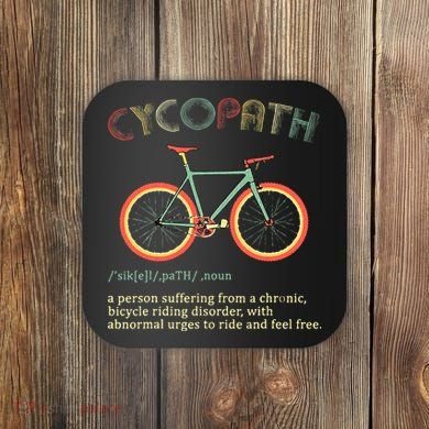Funny Cycopath Design For Cyclists Coaster