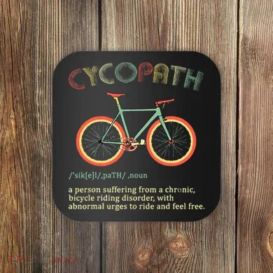 Funny Cycopath Design For Cyclists Coaster