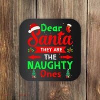Funny Christmas Dear Santa They Are The Naughty Ones Pajama Coaster thumb 0