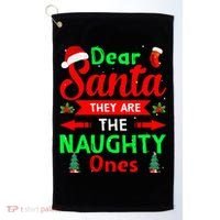 Funny Christmas Dear Santa They Are The Naughty Ones Pajama Golf Towel thumb 0