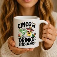 Funny Cinco De Drinko Bitchachos Margirita Tequila  Coffee Mug thumb 3