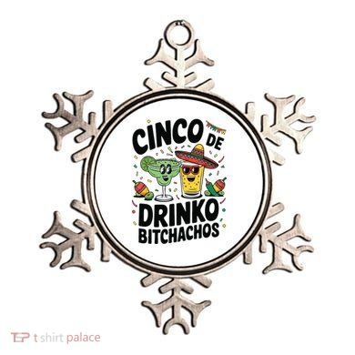 Funny Cinco De Drinko Bitchachos Margirita Tequila  Ornament