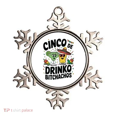 Funny Cinco De Drinko Bitchachos Margirita Tequila  Ornament