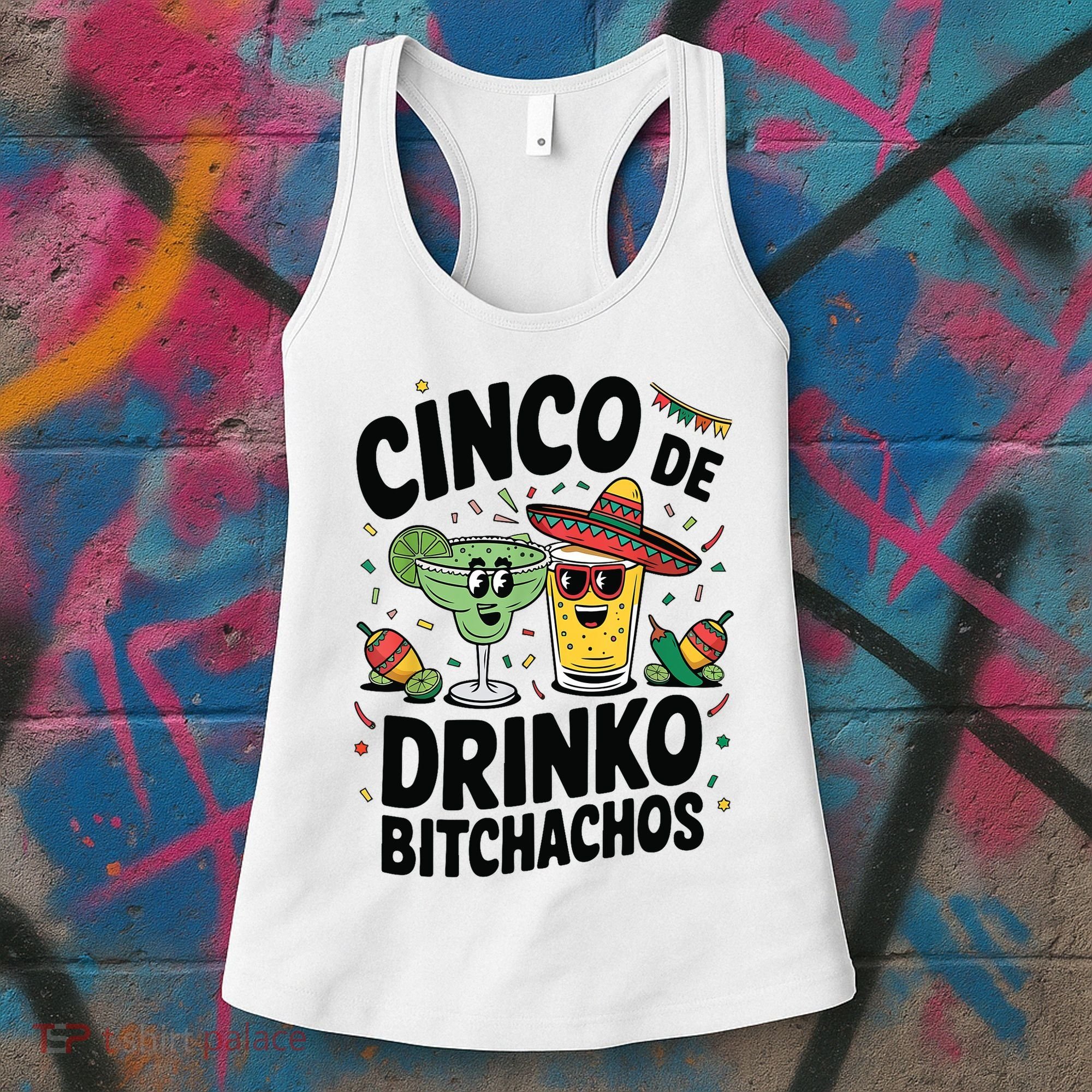 Funny Cinco De Drinko Bitchachos Margirita Tequila  Women's Tank Top
